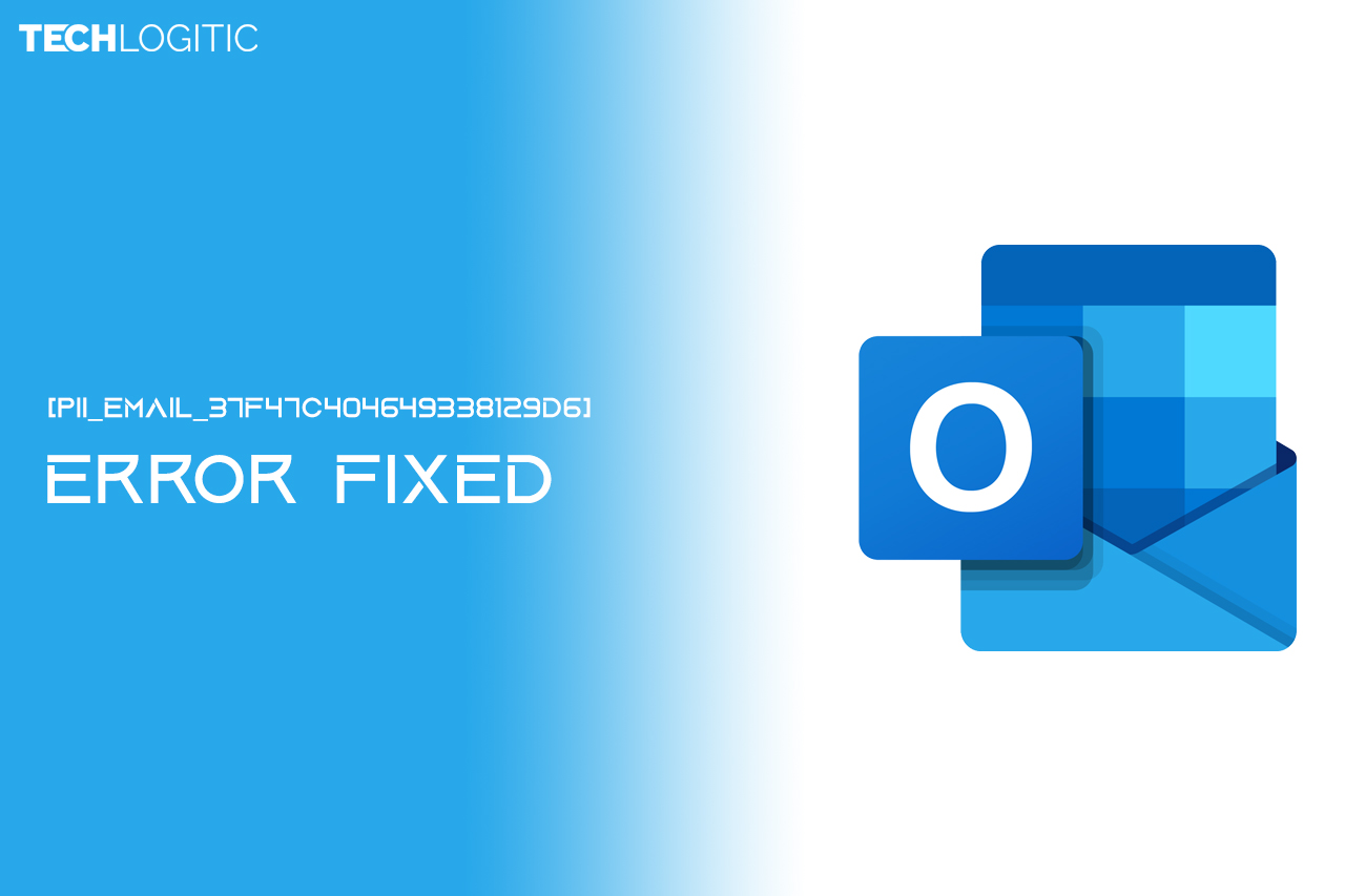 [pii_email_37f47c404649338129d6] Error Solution 2020
